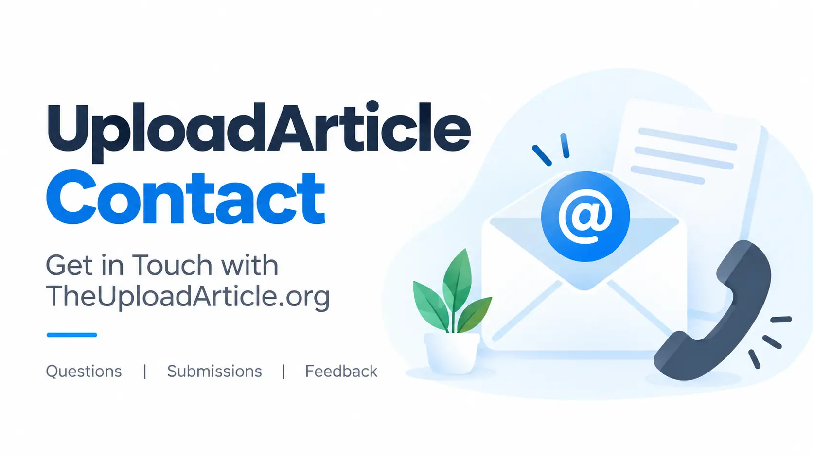 UploadArticle Contact Contact Form & Email Information